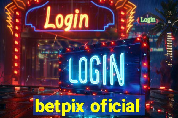 betpix oficial